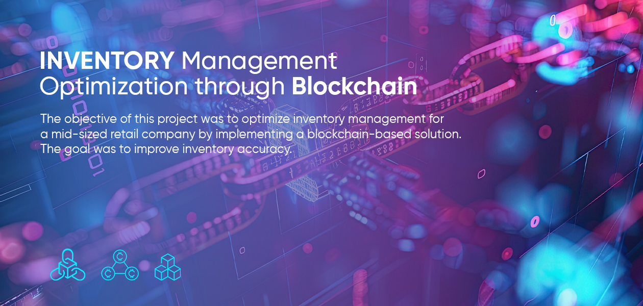 Inventory Management Optimization through Blockchain