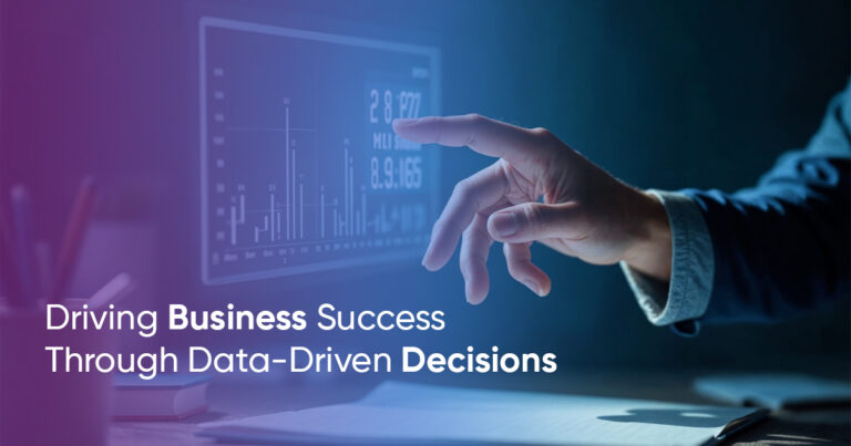 Driving Business Success Through Data-Driven Decisions